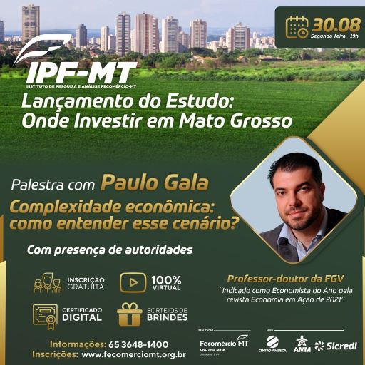 Lanamento do estudo Onde Investir em Mato Grosso contar com participao de entidades internacio