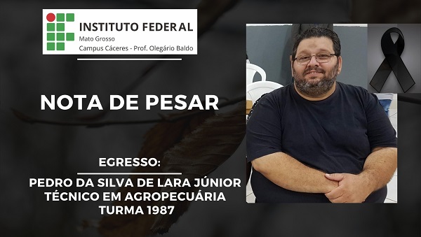 Vtima de Covid-19: IFMT Cceres lamenta falecimento do egresso Pedro da Silva de Lara Jnior