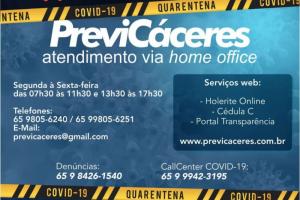 PreviCceres implementa atendimento home office