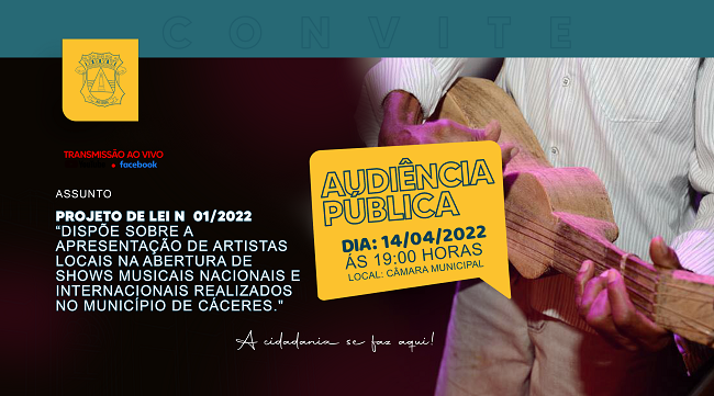 Audiência Pública debate hoje Projeto que confere aos artistas locais a abertura de shows em Cáceres