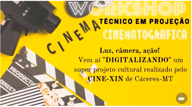 Cine Xin Cceres promove dois dias do Workshop Digitalizando